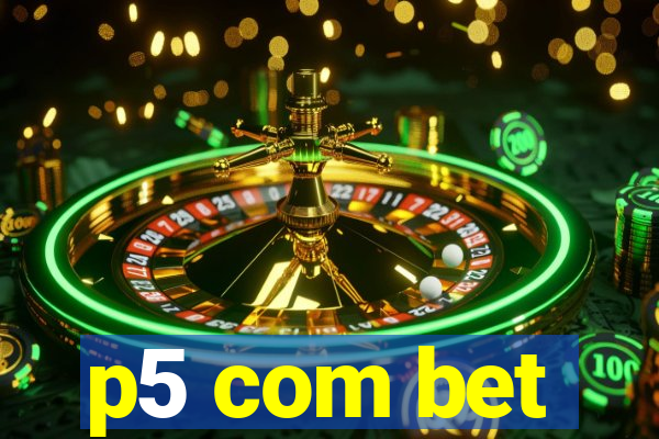 p5 com bet